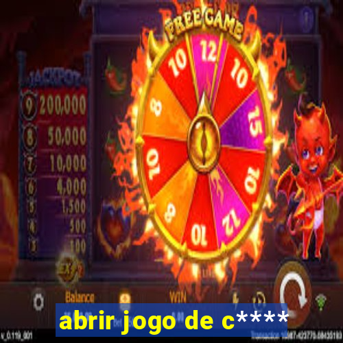 abrir jogo de c****